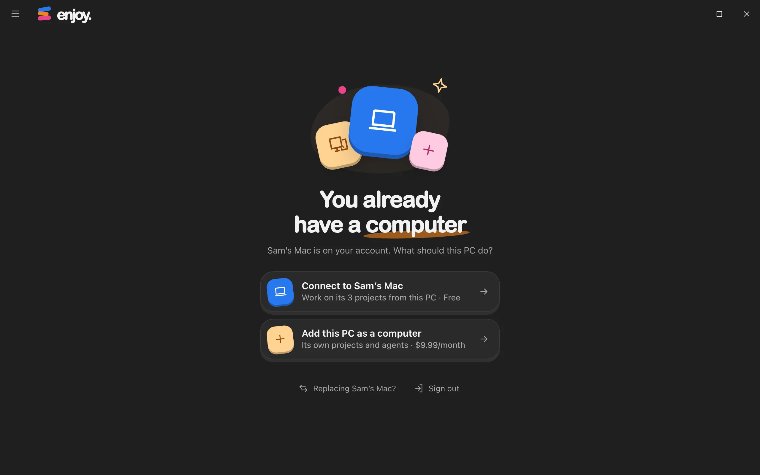 The You already have a computer page on the second computer, a PC, with Connect to Sam’s Mac. Highlighted: Connect to Sam’s Mac.