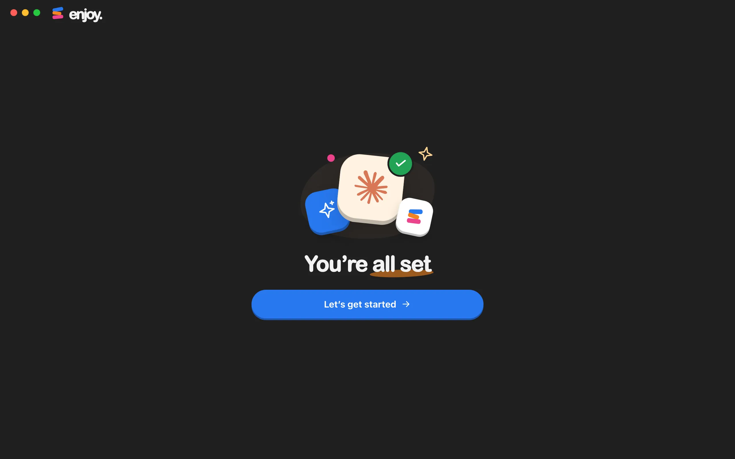 The You’re all set screen after signing in. Highlighted: Let’s get started.