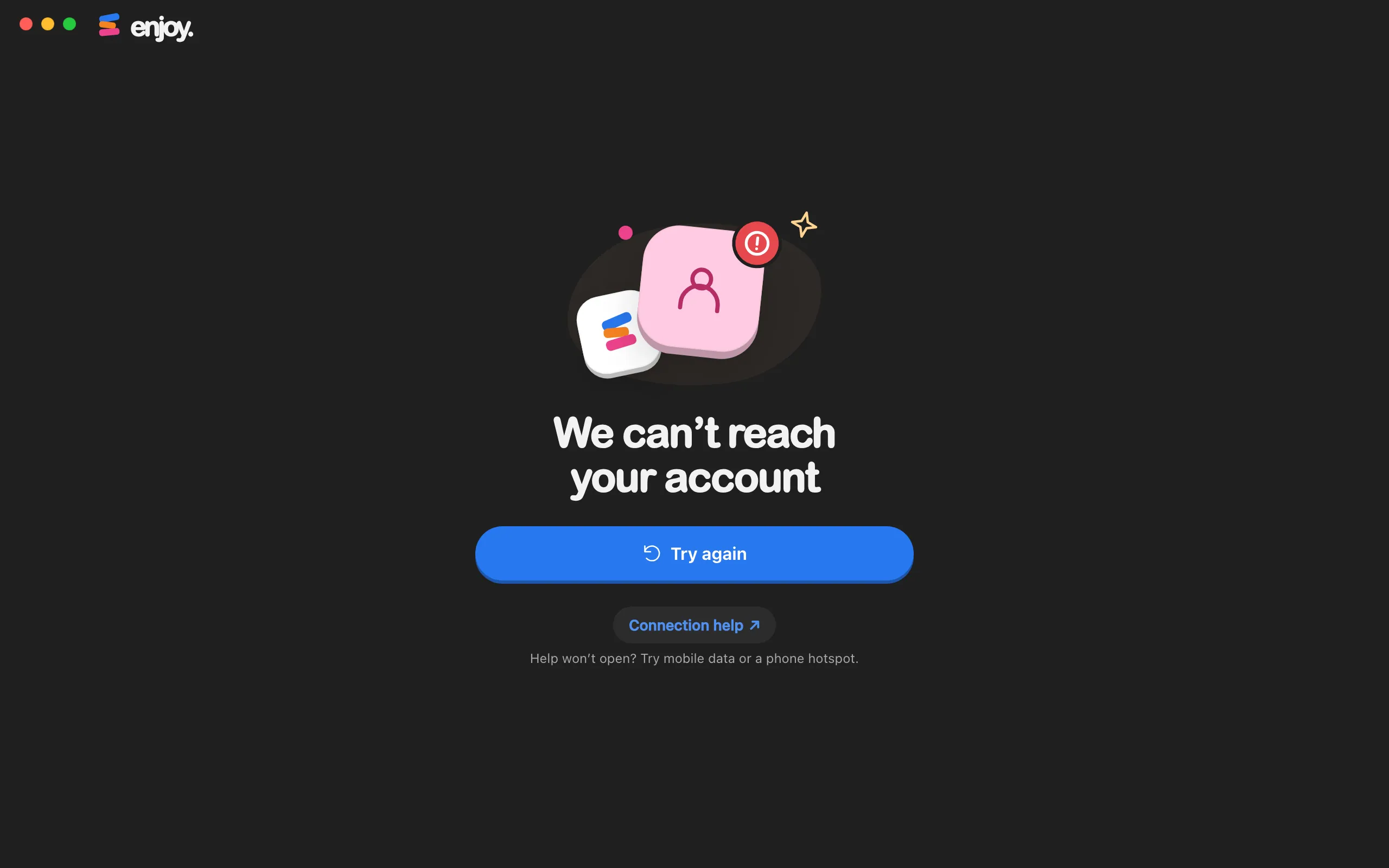 The We can’t reach your account screen, with Try again and Connection help. Highlighted: Try again.